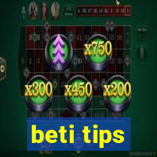 beti tips