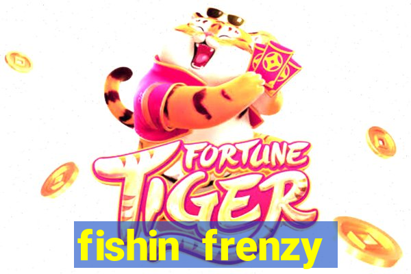 fishin frenzy online slot