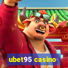 ubet95 casino