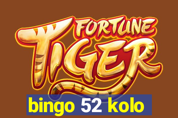 bingo 52 kolo