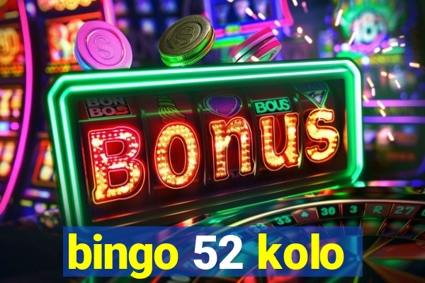 bingo 52 kolo