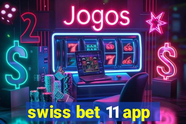 swiss bet 11 app