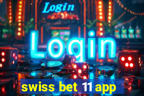 swiss bet 11 app