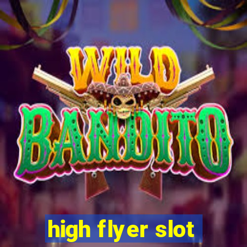 high flyer slot