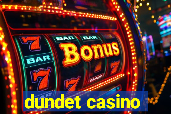 dundet casino