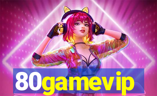 80gamevip