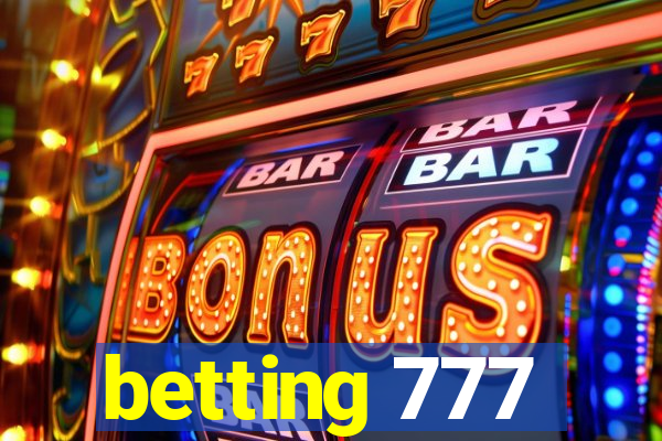 betting 777