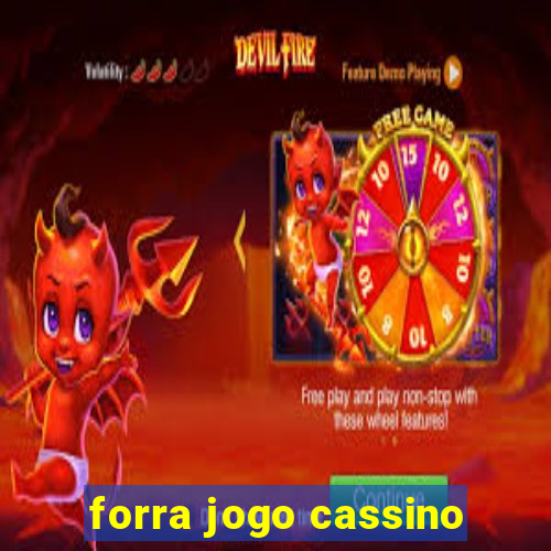 forra jogo cassino