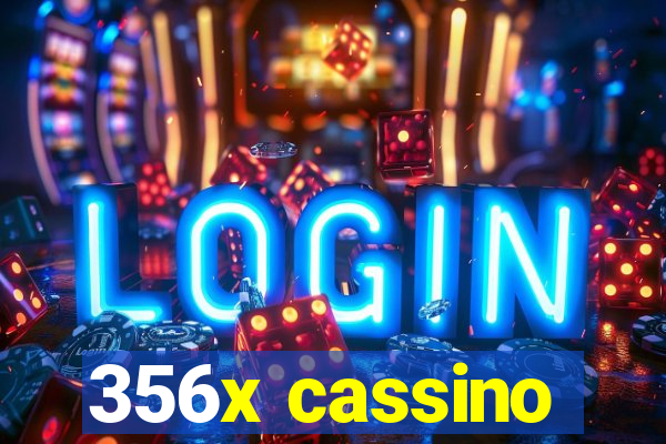 356x cassino