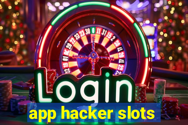 app hacker slots