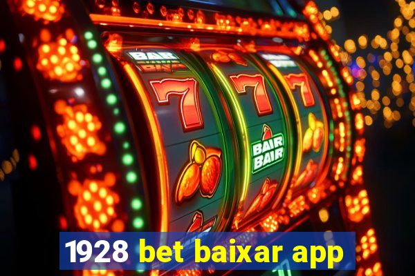 1928 bet baixar app