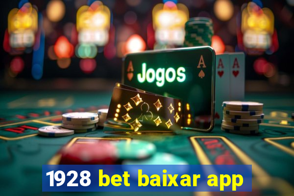 1928 bet baixar app