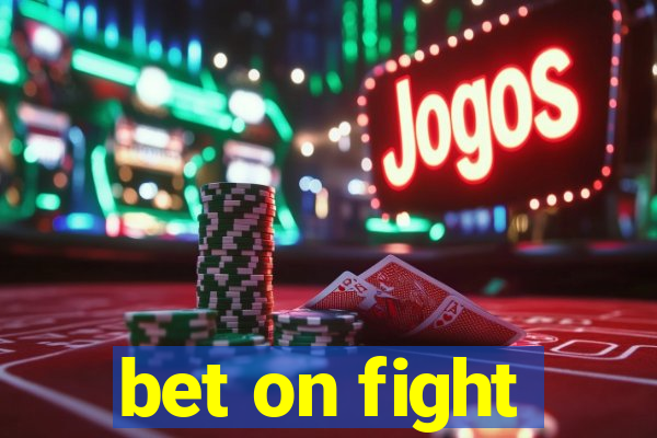 bet on fight