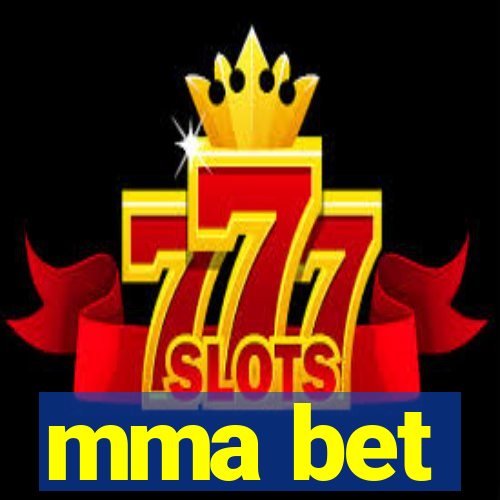 mma bet