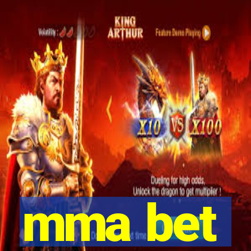 mma bet