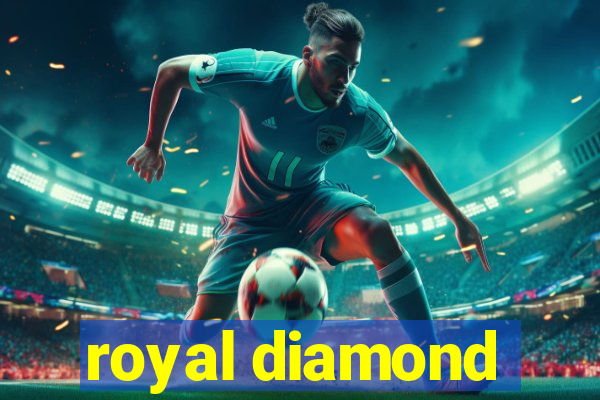 royal diamond