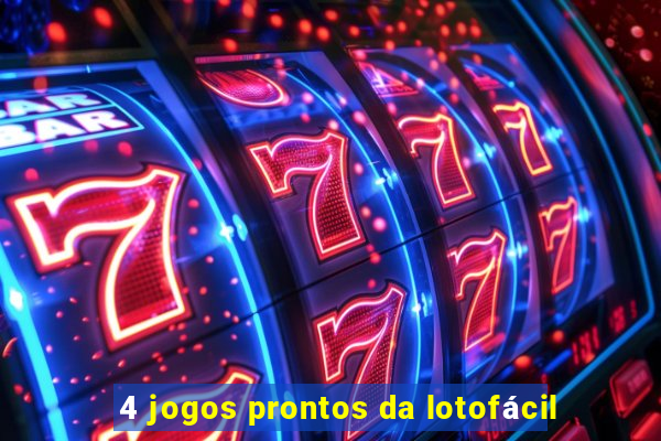 4 jogos prontos da lotofácil