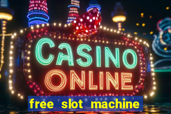 free slot machine games for fun