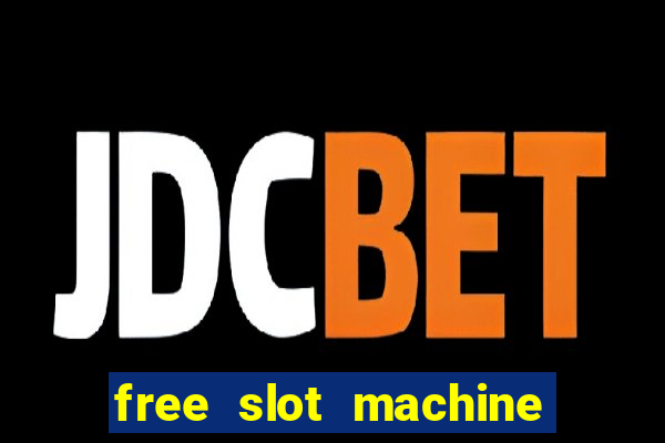 free slot machine games for fun