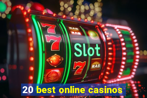 20 best online casinos