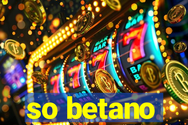 so betano