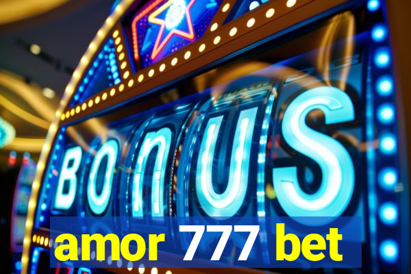 amor 777 bet