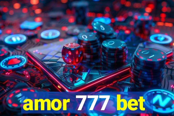 amor 777 bet