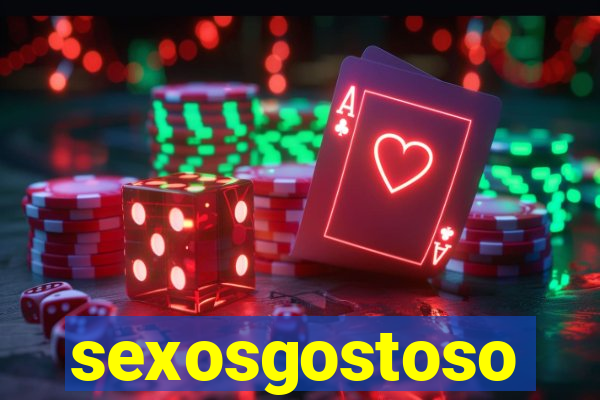 sexosgostoso