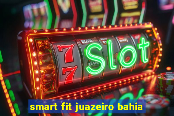 smart fit juazeiro bahia