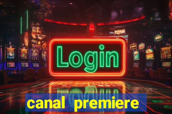 canal premiere futebol ao vivo gratis