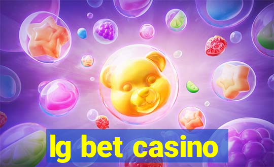 lg bet casino