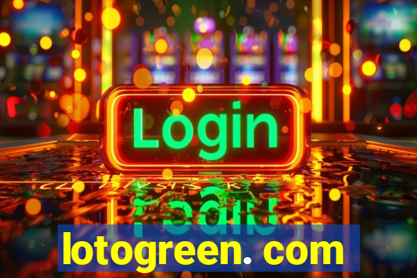 lotogreen. com