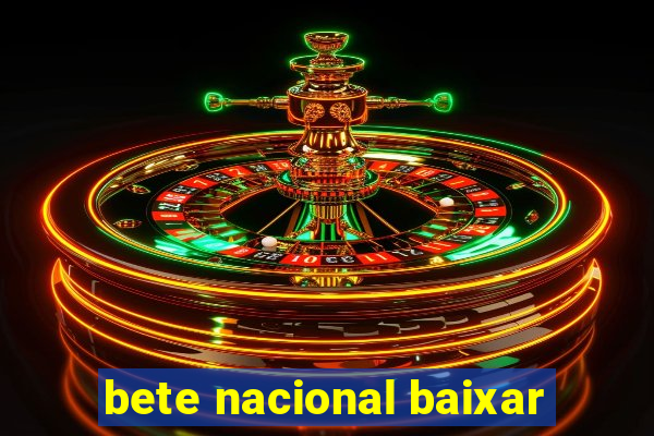 bete nacional baixar