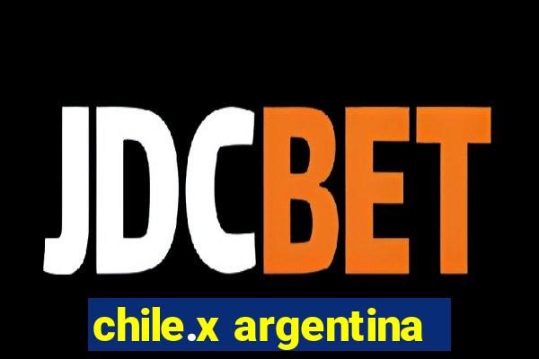 chile.x argentina