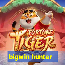 bigwin hunter