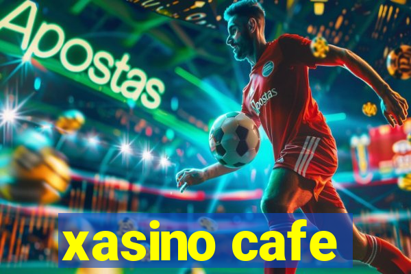 xasino cafe