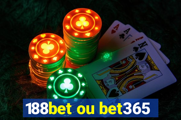 188bet ou bet365