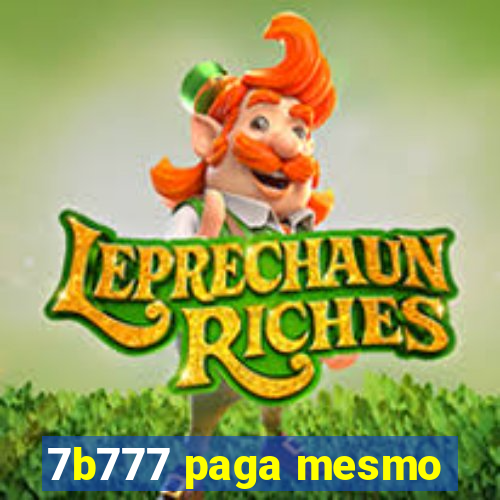 7b777 paga mesmo