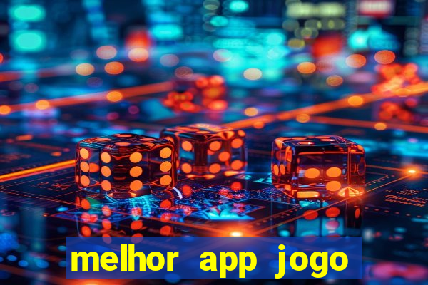 melhor app jogo para ganhar dinheiro