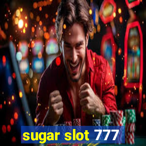 sugar slot 777