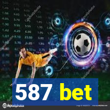 587 bet