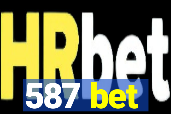 587 bet