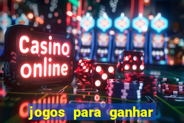 jogos para ganhar dinheiro sem depósito