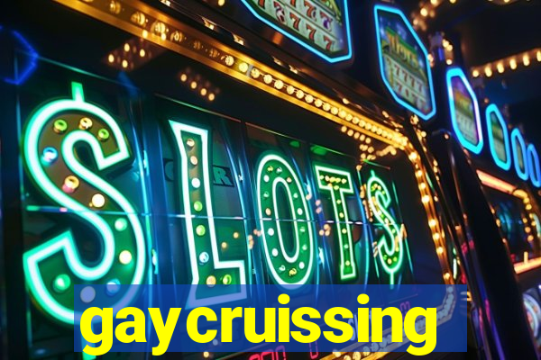 gaycruissing