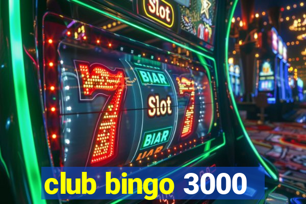 club bingo 3000