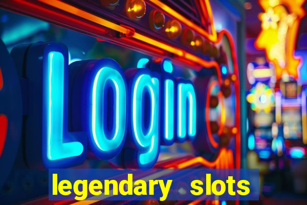 legendary slots play store