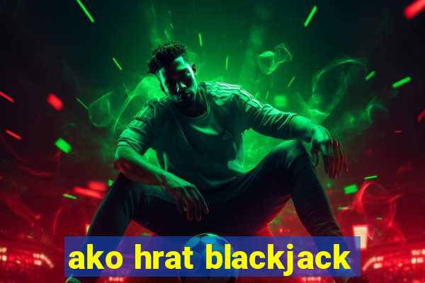 ako hrat blackjack