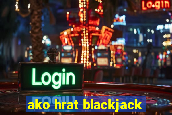 ako hrat blackjack