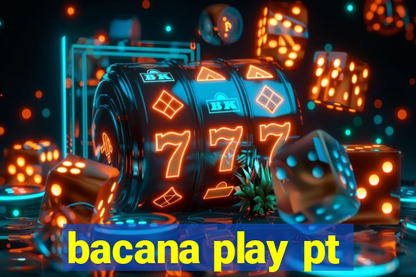 bacana play pt