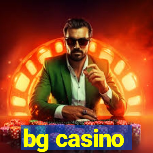 bg casino